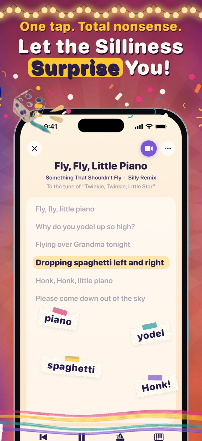 Surprise song “Fly, Fly, Little Piano” with silly words like piano, yodel, spaghetti, and Honk!